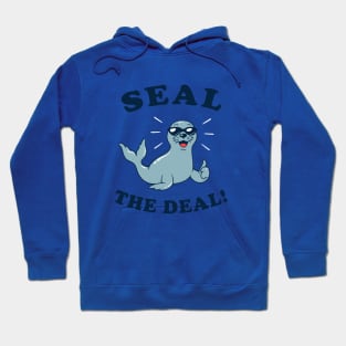 Seal The Deal Hoodie